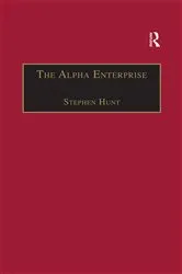 Book cover of The Alpha Enterprise by Stephen Hunt
