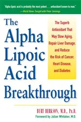 Book cover of The Alpha Lipoic Acid Breakthrough by Burt Berkson