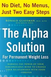 Book cover of The Alpha Solution for Permanent Weight Loss by Unknown