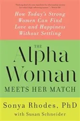 Book cover of The Alpha Woman Meets Her Match by Sonya Rhodes