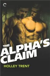 Book cover of The Alpha's Claim by Holley Trent