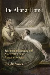 Book cover of The Altar at Home by Claudia Stokes