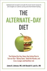 Book cover of The Alternate-Day Diet Revised by James B. Johnson