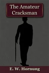 Book cover of The Amateur Cracksman by E. W. Hornung