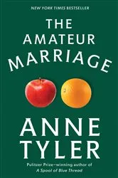 Book cover of The Amateur Marriage by Anne Tyler