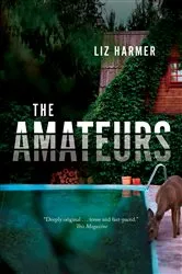 Book cover of The Amateurs by Liz Harmer