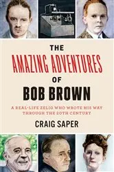 Book cover of The Amazing Adventures of Bob Brown by Craig Saper