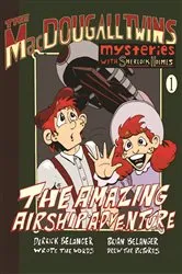 Book cover of The Amazing Airship Adventure by Derrick Belanger