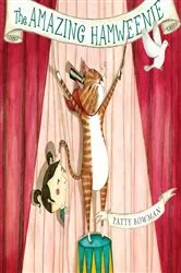 Book cover of The Amazing Hamweenie by Patty Bowman