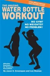 Book cover of The Amazing Water Bottle Workout by Jason S. Greenspan