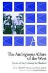 Book cover of The Ambiguous Allure of the West by Rachel V. Harrison
