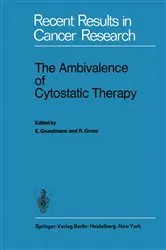 Book cover of The Ambivalence of Cytostatic Therapy by Ekkehard Grundmann