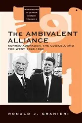 Book cover of The Ambivalent Alliance by Ronald J. Granieri
