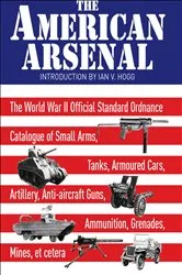 Book cover of The American Arsenal by Ian V. Hogg