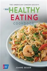 Book cover of The American Cancer Society New Healthy Eating Cookbook by Jeanne Besser
