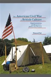 Book cover of The American Civil War in British Culture by Nimrod Tal