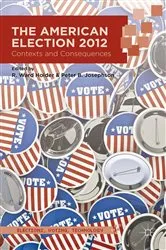 Book cover of The American Election 2012 by R. Holder