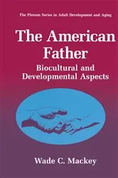 Book cover of The American Father by Wade C. Mackey