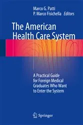 Book cover of The American Health Care System by Marco G. Patti