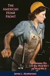 Book cover of The American Home Front by James L. Abrahamson