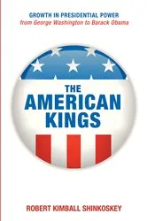 Book cover of The American Kings by Robert Kimball Shinkoskey