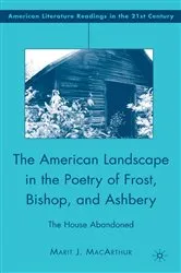 Book cover of The American Landscape in the Poetry of Frost, Bishop, and Ashbery by M. MacArthur