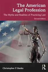 Book cover of The American Legal Profession (2nd ed.) by Christopher P. Banks