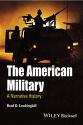 Book cover of The American Military by Brad D. Lookingbill