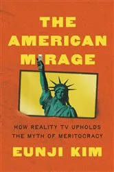 Book cover of The American Mirage by Eunji Kim