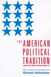 Book cover of The American Political Tradition by Richard Hofstadter