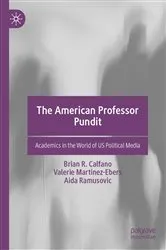 Book cover of The American Professor Pundit by Brian R. Calfano