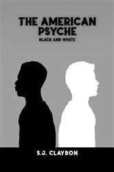 Book cover of The American Psyche by S.J. Claybon