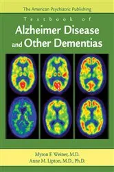 Book cover of The American Psychiatric Publishing Textbook of Alzheimer Disease and Other Dementias by Myron F. Weiner