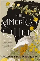 Book cover of The American Queen by Vanessa Miller