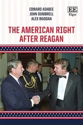 Book cover of The American Right After Reagan by Edward Ashbee