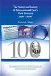 Book cover of The American Society of International Law's First Century, 1906 - 2006 by F.L. Kirgis