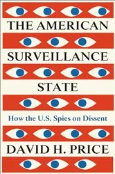 Book cover of The American Surveillance State by David H. Price