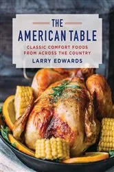 Book cover of The American Table by Larry Edwards