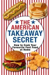 Book cover of The American Takeaway Secret by Kenny McGovern