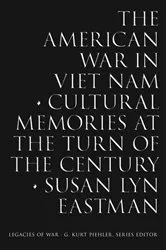 Book cover of The American War in Viet Nam by Susan Lyn Eastman
