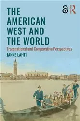 Book cover of The American West and the World by Janne Lahti