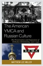 Book cover of The American YMCA and Russian Culture by Matthew Lee Miller