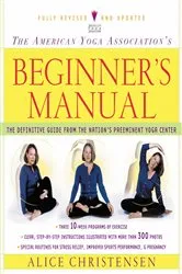 Book cover of The American Yoga Association Beginner's Manual Fully Revised and Updated by Alice Christensen