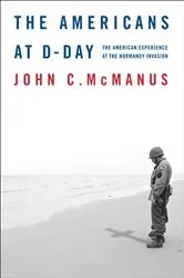 Book cover of The Americans at D-Day by John C. McManus