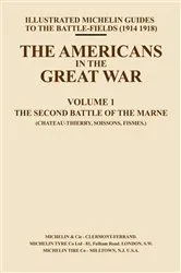 Book cover of The Americans in the Great War - Vol I (2nd ed.) by Michelin Guides