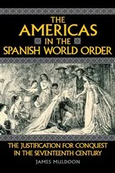 Book cover of The Americas in the Spanish World Order by James Muldoon
