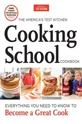 Book cover of The America's Test Kitchen Cooking School Cookbook by America's Test Kitchen