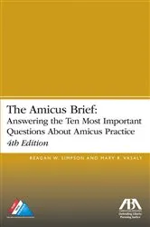 Book cover of The Amicus Brief (4th ed.) by Reagan William Simpson
