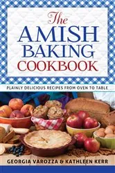 Book cover of The Amish Baking Cookbook by Georgia Varozza
