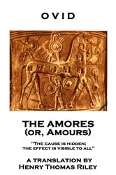 Book cover of The Amores, or Amours by Ovid
